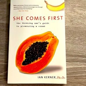 Book: She Comes First - The thinking man’s guide to pleasuring a woman.